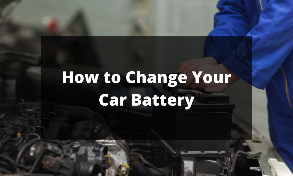 Change Your Car Battery